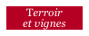 Terroir 
et vignes